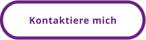 Kontaktiere mich